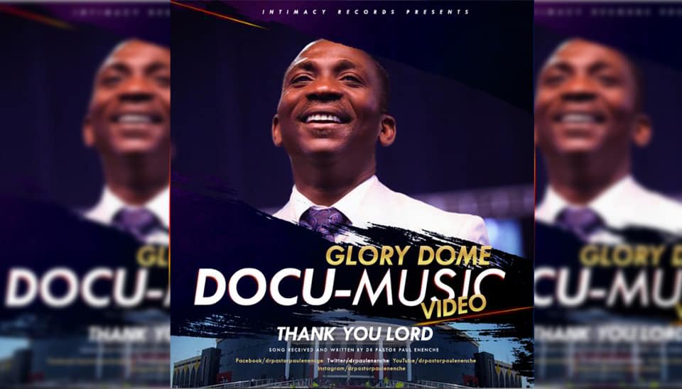 Dr. Paul Enenche releases new video ‘Thank You Lord’ to celebrate newly dedicated 100,000 capacity Glory Dome [WATCH]