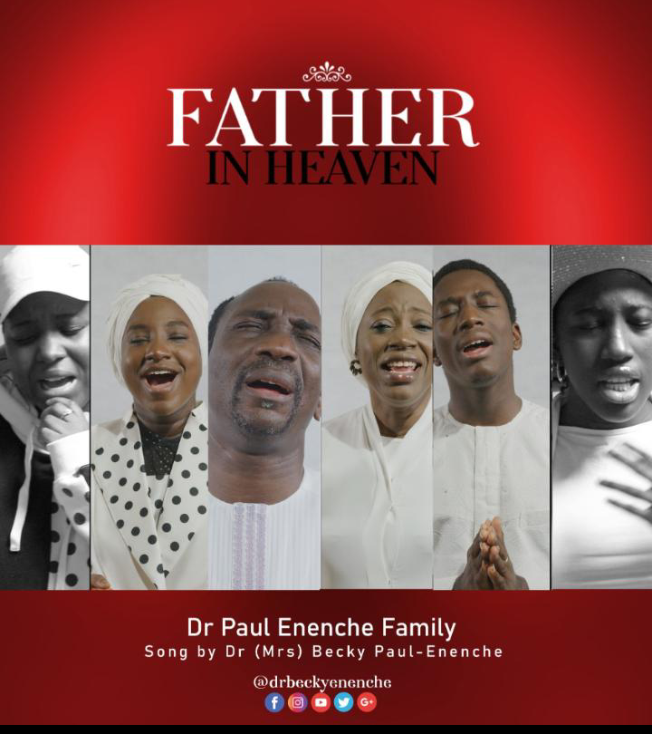 Dr Paul Enenche Family releases new song ‘Father In Heaven’ (Watch)