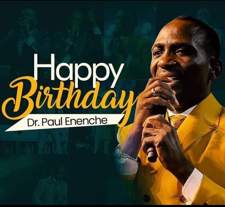 Happy birthday Dr. Paul Enenche