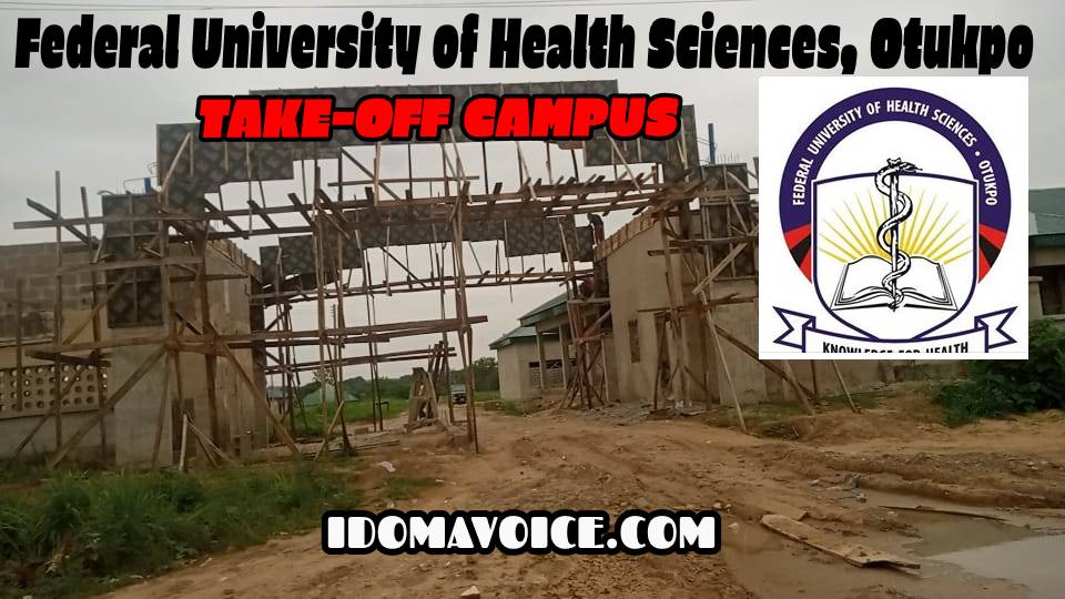 Federal University of Health Sciences Otukpo is ready to kick start – Buhari govt
