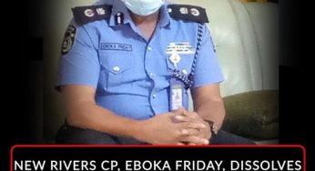 Police brutality: Rivers dissolves Eagle Crack Squad