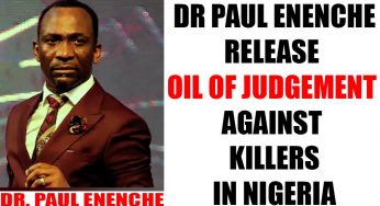 Dr Paul Enenche releases oil of judgement against killers in Nigeria (VIDEO