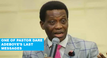 Watch one of Pastor Dare Adeboye’s last messages [VIDEO]