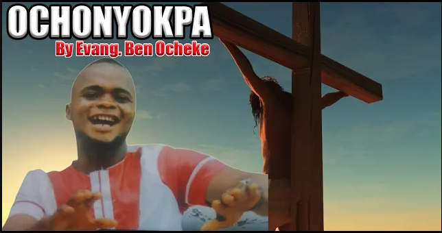 [Idoma TV] Ochonyokpa – Idoma Gospel Song by Ben Ocheke