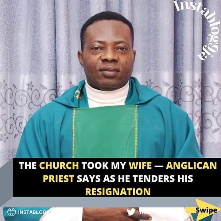 The church took my wife — Anglican priest says as he tenders his resignation