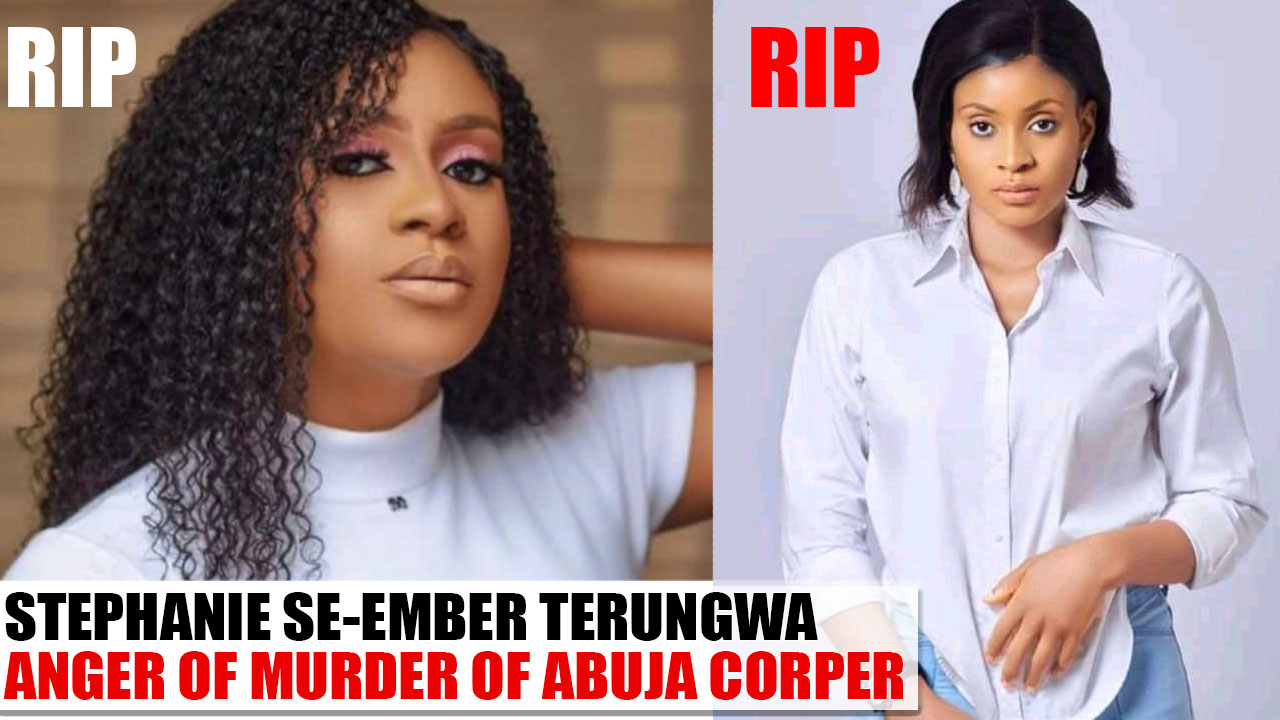 Tears, anger over death of beautiful Abuja corper, Stephanie Se-Ember Terungwa (Video)