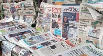 Nigerian Newspapers top headlines and naija news today, Monday April 25, 2022