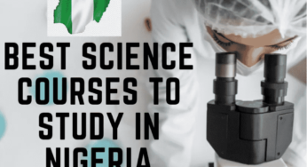 11 best science courses to study in Nigeria 2022