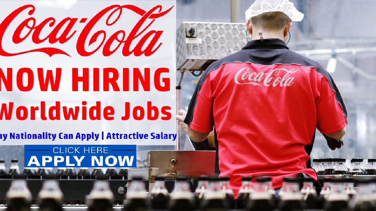 Apply for Coca Cola Recruitment 2022, Careers & Job Vacancies Portal