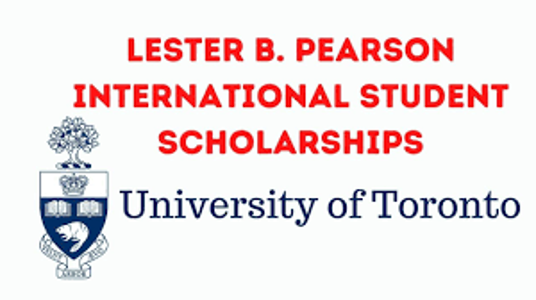 Apply Now: Lester B Pearson Scholarship 2023 at the University of Toronto