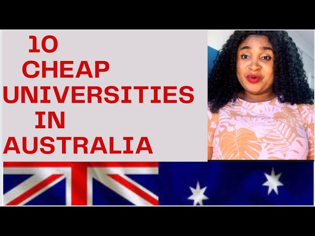 10 cheap Universities in Australia