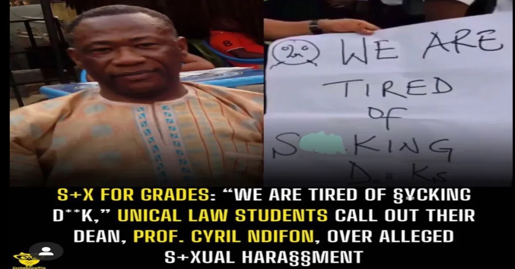 Protest hits UNICAL as female students accuse Prof Ndifon of sexual harassment