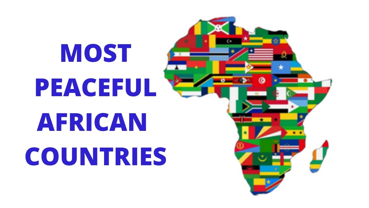 List of 15 most peaceful countries in Africa