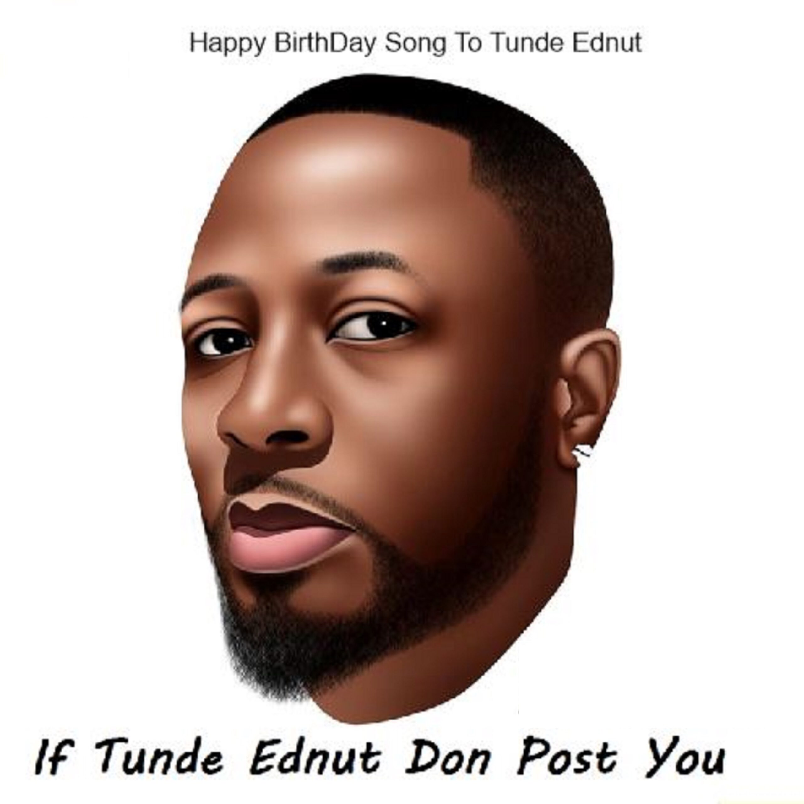 Lagos Fans unite to celebrate Tunde Ednut’s 38th birthday with special song