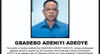 EFCC declares Gbadebo Adeoye wanted for fraud and money laundering